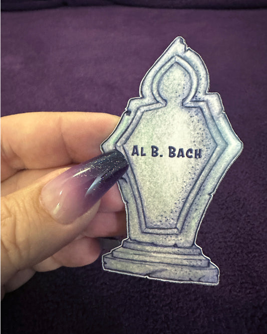 MAGNET: Tombstone for Al B. Bach