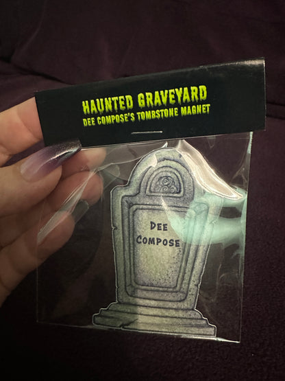 MAGNET: Tombstone for Dee Compose