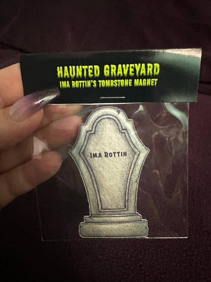 MAGNET: Tombstone for Ima Rottin